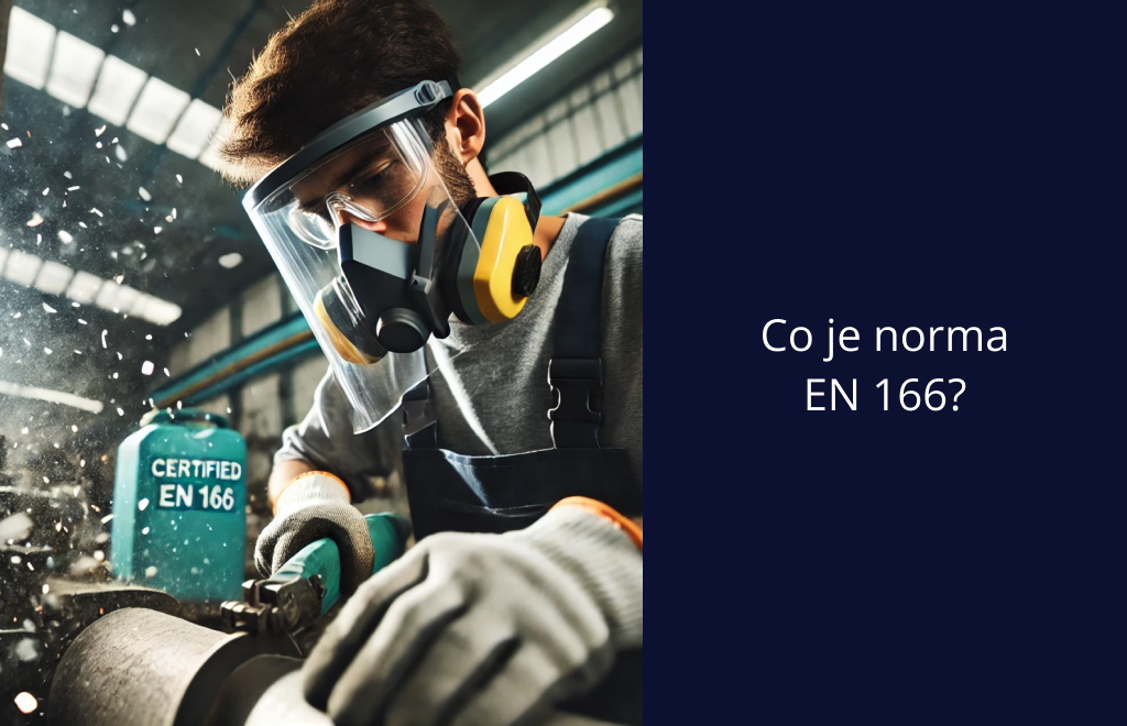 Co je norma EN 166? (Osobní ochrana očí)