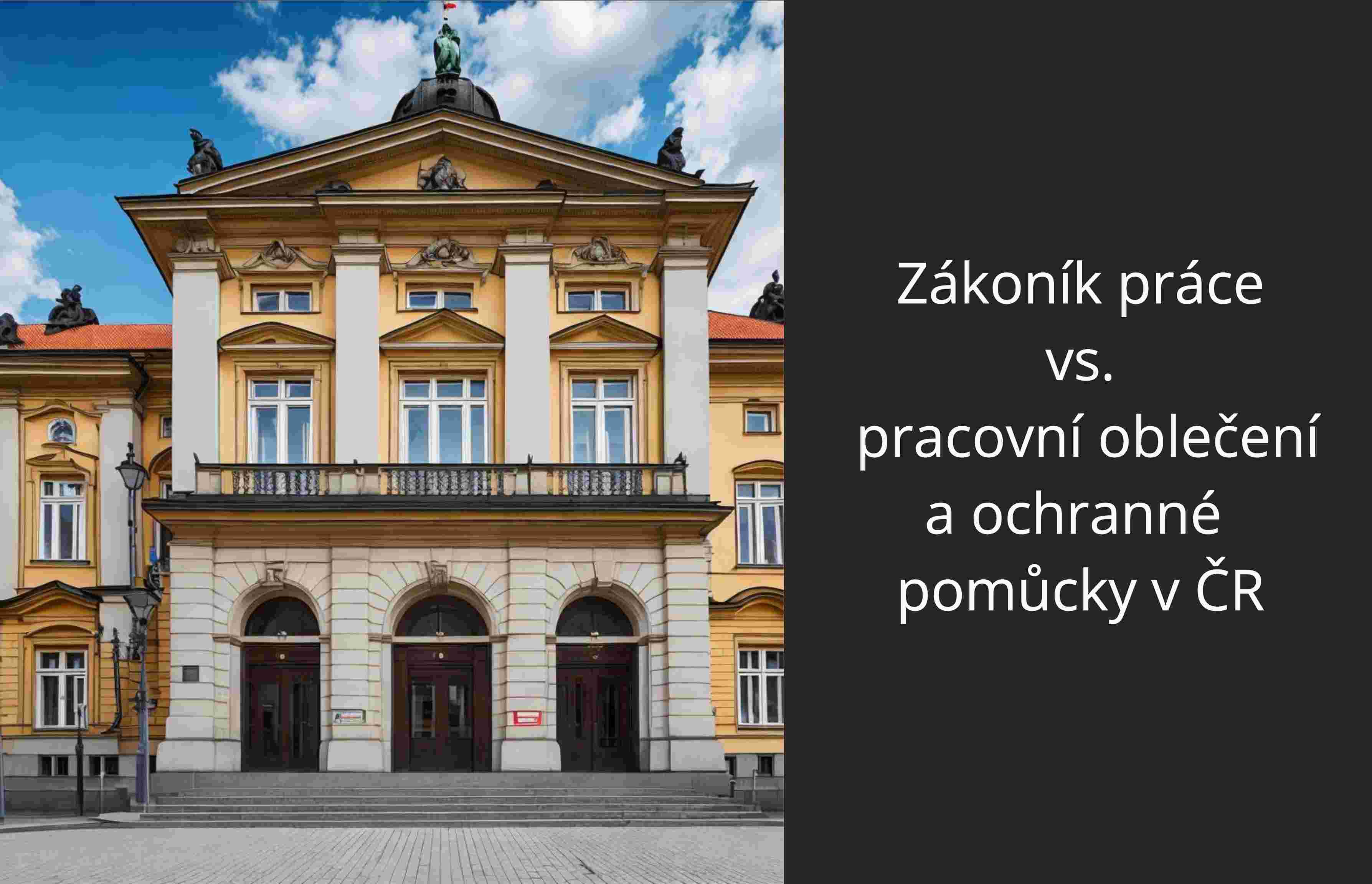 Zákoník práce vs. pracovní oblečení a ochranné pomůcky v ČR